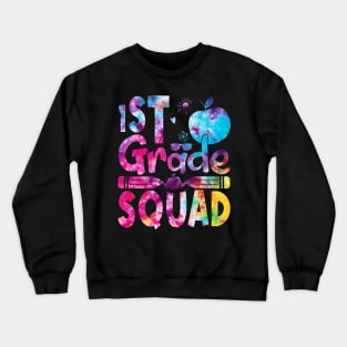 1st Grade Squad Teachers Boys Girls Funny Back To School  Tie Dye  Pattern Shirt Crewneck Sweatshirt